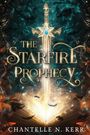 Chantelle N Kerr: The Starfire Prophecy, Buch