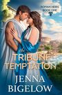 Jenna Bigelow: The Tribune Temptation, Buch