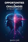 Simon S. M. Chin: Opportunities & Challenges in the 21st Century, Buch