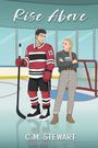 „Rise Above“ oben, „C.M. STEWART“ unten. Illustration: Eishockeyspieler und Frau mit „Social Worker“-Ausweis.