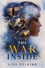 Texte: "Some wars you fight. Some wars you heal." "The War Inside" "A Novel" "Lisa Felkins". 

Die Illustration zeigt das Profil einer Frau.