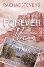 Rachae Stevens: Forever Then, Buch