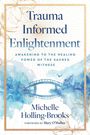 Michelle Holling-Brooks: Trauma Informed Enlightenment, Buch