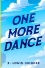 X. Louis-McGhee: One More Dance, Buch