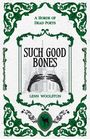 Lenn Woolston: Such Good Bones, Buch