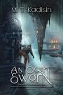 M T Kadisin: An Oath Sworn, Buch