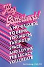 Kari Ginsburg: Hey Glitterbomb!, Buch