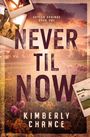 Kimberly Chance: Never til Now, Buch