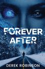Derek Robinson: Forever After, Buch
