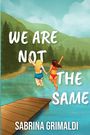 Sabrina Grimaldi: We Are Not The Same, Buch