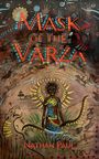 Nathan Paul: Mask of the Varza, Buch