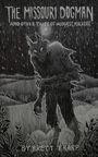 Brett Tharp: The Missouri Dogman and Other Tales of Midwest Macabre, Buch