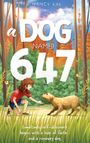 Nancy Kay: A Dog Named 647, Buch