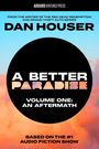 Dan Houser: A Better Paradise, Buch