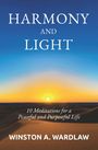 Winston A. Wardlaw: Harmony and Light, Buch