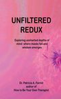 Patricia A. Farrell: UnFiltered Redux, Buch