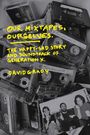 David J Grady: Our Mixtapes, Ourselves, Buch