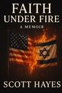 Scott Hayes: Faith Under Fire, Buch