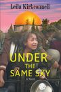 Leila Kirkconnell: Under the Same Sky, Buch