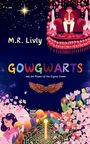 „M.R. Livly“, „GOWGWARTS and the Powers of the Crystal Stones“. Illustration mit Sternenhimmel, farbenfrohen Pflanzen, Eule, Labyrinth.