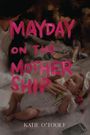 "Mayday on the Mothership" von Katie O'Toole. Eine Illustration zeigt ein Baby in einem rosa Kleid.
