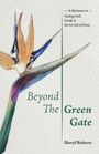 Sheryl Roberts: Beyond the Green Gate, Buch