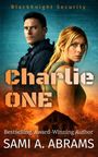 "BlackKnight Security", "Charlie ONE", "Bestselling, Award-Winning Author SAMI A. ABRAMS"; Ein Mann und eine Frau schauen ernst.