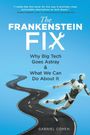 "The Frankenstein Fix: Why Big Tech Goes Astray & What We Can Do About It" von Gabriel Cohen, zeigt einen springenden Roboter.