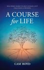 "A Course for Life" von Cam Boyd. Oben: "Wise words shared to help navigate life's challenges & triumphs." Baumillustration.