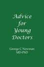 "Advice for Young Doctors" von George C Newman MD-PhD. Weißer Text auf grünem Hintergrund.