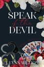 Text: "SPEAK of the DEVIL", "The Devil's Hand Series", "J. Lynn Million". Handschellen und Spielkarten, umgeben von Blumen.