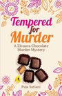 "Tempered for Murder: A Zivaara Chocolate Murder Mystery" von Puja Satiani. Vier Pralinen, dekorative Muster in Orange und Lila.
