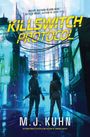 "Killswitch Protocol" von M.J. Kuhn. Zwei Menschen in futuristischer Stadt, Neonlichter und bewaffnet.