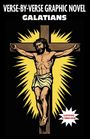 „VERSE-BY-VERSE GRAPHIC NOVEL GALATIANS“ oben, Jesus am Kreuz illustriert vor strahlendem Hintergrund.