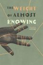„The Weight of Almost Knowing“, „A curious anthology“, Hand von Fäden umwickelt, abstrakter Hintergrund.
