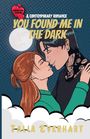 Talia Everhart: You Found Me in the Dark, Buch
