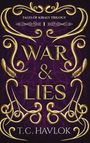 „TALES OF KIRALY TRILOGY I“ steht oben. Darunter „WAR & LIES“. Verziert mit goldenen, geschwungenen Mustern.
