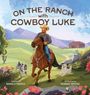 Bianca Pierce: On the Ranch with Cowboy Luke, Buch
