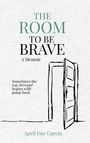 "The Room to Be Brave: A Memoir" steht in großen Buchstaben. Eine gezeichnete, offene Tür ist rechts abgebildet.