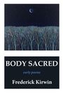 Kirwin: Body Sacred, Buch
