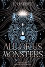 E. Barbee: All Of Us Monsters, Buch