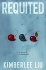 Kimberlee Liu: Requited, Buch