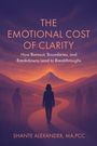 Shante Alexander: The Emotional Cost of Clarity, Buch