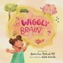 Ariam Diaz-Mathusek: My Wiggly Brain, Buch