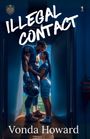 Lavonda P Howard: Illegal Contact, Buch