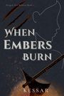 Kessar: When Embers Burn, Buch