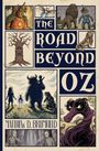 "The Road Beyond Oz", Matthew D. Brumfield. Illustration mit Baum, Blechmann, Fliegenwesen, Löwe, Vogelscheuche und mystischen Figuren.