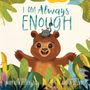 Mary Beth Leisen: I Am Always Enough, Buch