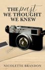 Nicolette Brandon: The Past We Thought We Knew, Buch
