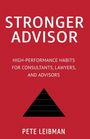 Pete Leibman: Stronger Advisor, Buch